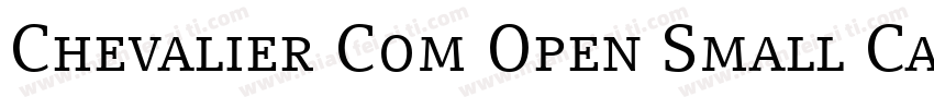 Chevalier Com Open Small Caps字体转换